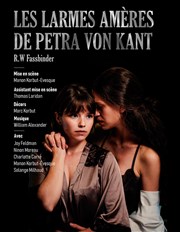 Les Larmes Amères de Petra Von Kant Thtre du Gouvernail Affiche