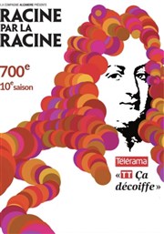 Racine par la racine Le Thtre  Moustaches Affiche