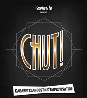 Chut ! Le Cabaret clandestin des Bonnets M L'entrept - 14me Affiche