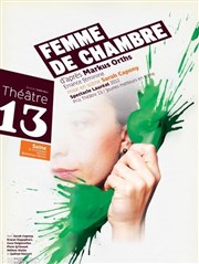 Femme de chambre Thtre 13 / Bibliothque Affiche