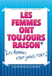 Les Femmes ont toujours raison, les hommes n'ont jamais tort Comdie Saint Roch Salle 1 Affiche