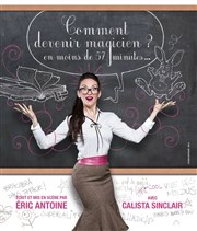 Comment devenir magicien en 57 mn ? La Comdie d'Aix Affiche