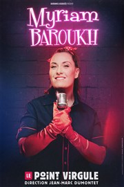 Myriam Baroukh Le Point Virgule Affiche