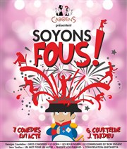 Soyons Fous ! Centre Municipal des Loisirs de Montfort L'Amaury Affiche