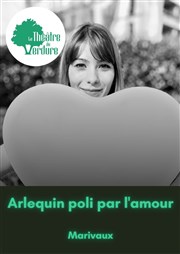 Arlequin poli par l'amour Thtre de Verdure-jardin Shakespeare Affiche