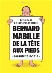 Bernard Mabille dans De la tete aux pieds Centre de congrs - Les Atlantes Affiche