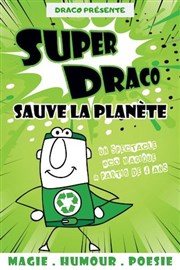 Super Draco sauve la planète Thtre  l'Ouest Affiche