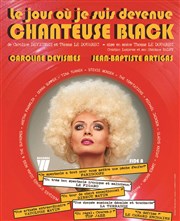 Le jour où je suis devenue chanteuse black Thtre Le Cabestan Affiche