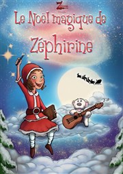 Le Noël magique de Zéphirine Thtre le Tribunal Affiche