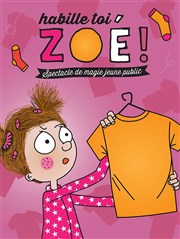 Habille-toi Zoé ! Thtre Divadlo Affiche