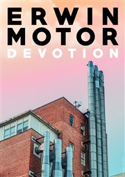 Erwin Motor Devotion Thtre du Cyclope Affiche