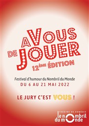 Festival À Vous de Jouer 2022 - 12ème édition Thtre le Nombril du monde Affiche