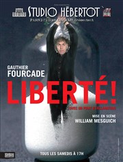 Liberté ! Avec un point d'exclamation Studio Hebertot Affiche