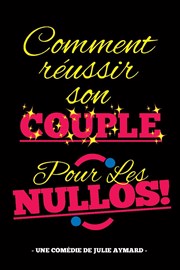 Comment réussir son couple pour les nullos ! Golden Comedy Spot Affiche