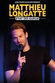 Matthieu Longatte dans Etat des gueux Thtre  l'Ouest Auray Affiche