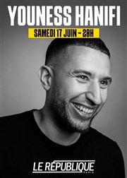 Youness Hanifi Le Rpublique - Grande Salle Affiche