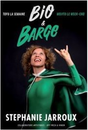 Stéphanie Jarroux dans Bio et Barge La Basse Cour Affiche