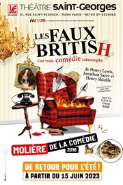 Les Faux British | Les dernières Thtre Saint Georges Affiche