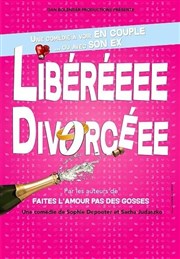 Liberéeee Divorcéee Chteau de Fargues Affiche