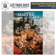 Jean-Baptiste Mazoyer dans Le Maître du Jeu Les trois Ducs Affiche