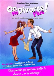 On ne divorce plus Thtre des Grands Enfants Affiche