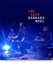 Lou Casa, Barbara & Brel Comdie Nation Affiche