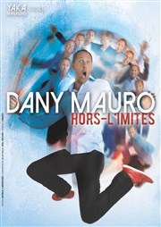 Dany Mauro dans hors limites L'Entrepot Affiche