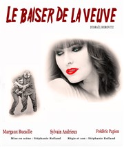 Le baiser de la veuve Thtre Stphane Gildas Affiche