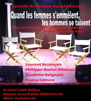 Quand les femmes s'emmêlent, les hommes se taisent Le Paris de l'Humour Affiche