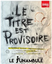 Le titre est provisoire Le Funambule Montmartre Affiche