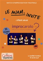 Match d'improvisation théâtrale : Miam vs Impro Carolo La comdie d'Amiens Affiche