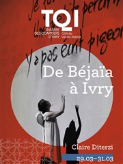 De Béjaïa à Ivry Thtre des Quartiers d'Ivry - La Fabrique Affiche