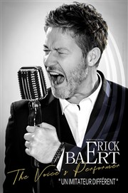 Erick Baert dans The Voice's Performer Salle Maurice Droy Affiche