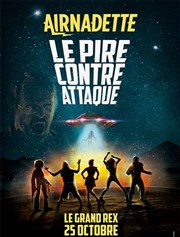 Airnadette : Le Pire Contre Attaque Le Grand Rex Affiche