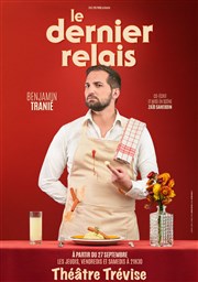 Benjamin Tranié dans Le dernier relais Thtre Trvise Affiche