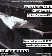 Dialogue avec un prêtre Thtre de l'Epe de Bois - Cartoucherie Affiche