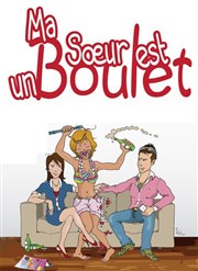 Ma soeur est un boulet | 2ème saison Comdie Rpublique Affiche