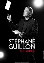 Stéphane Guillon sur scène Thtre Comdie de Lille Affiche