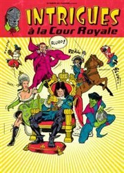 Intrigues à la cour royale Espace culturel Ritt Affiche