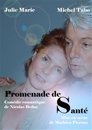 Promenade de santé Thtre Francis Gag - Grand Auditorium Affiche