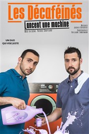 Les Décaféinés lancent une machine ! L'espace V.O Affiche