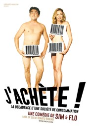 Sim et Flo dans J'achète ! La comdie de Marseille (anciennement Le Quai du Rire) Affiche