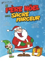 Le Père Noël est un sacré farceur Caf-thtre de Carcans Affiche