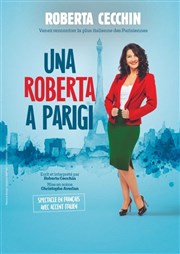 Roberta Cecchin dans Una Roberta a Parigi Thtre Notre Dame - Salle Noire Affiche