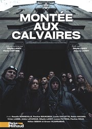 Montée aux calvaires Thtre Darius Milhaud Affiche