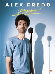 Alex Fredo dans Bonjour ! Espace Gerson Affiche