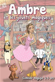 Ambre et les jouets magiques Thtre Atelier des Arts Affiche