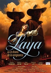 Laya ou le drame de la vengeance Thtre Notre Dame - Salle Rouge Affiche