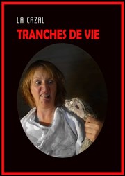 Emeline Cazal dans Tranches de vie La Petite Gaillarde Affiche