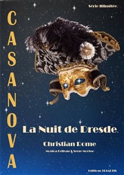 Casanova, la nuit de Dresde Thtre Bellecour Affiche